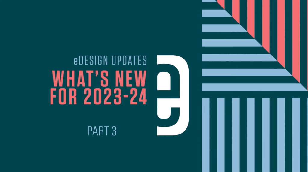 What's in eDesign for 2024--Part 3.
