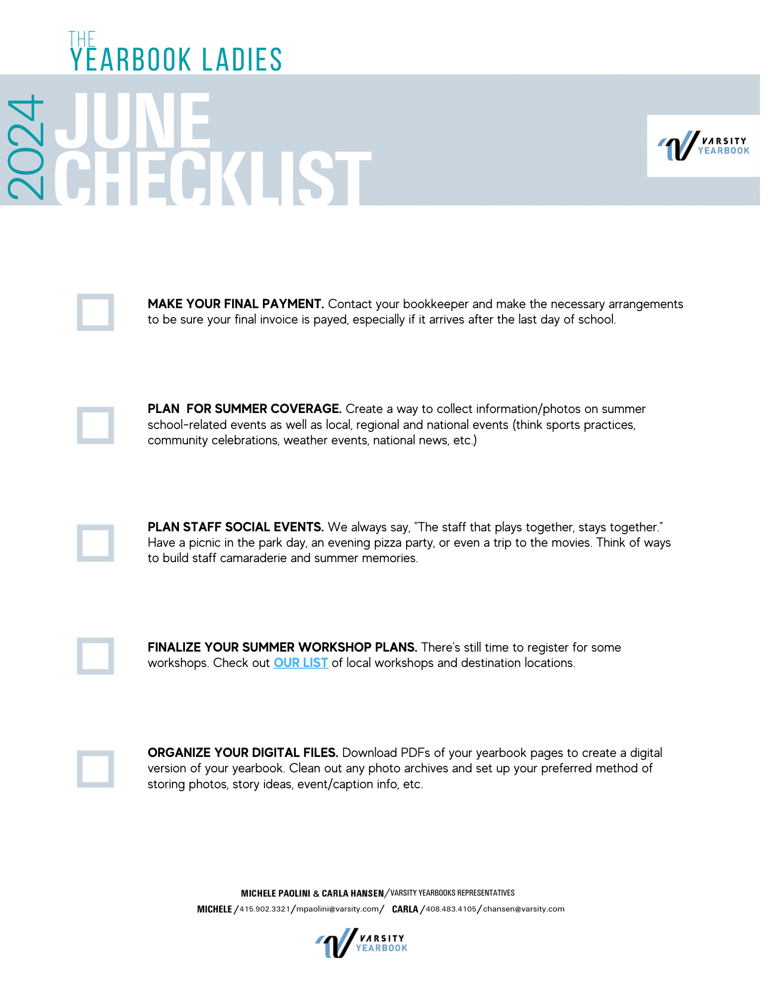 Checklist with 5 items: Make your final payment. Plan for summer coverage. Plan Staff social events. Finalize your Summer Workshop plans. Organize your digital files.